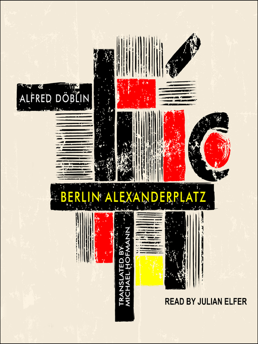 Title details for Berlin Alexanderplatz by Alfred Doblin - Available